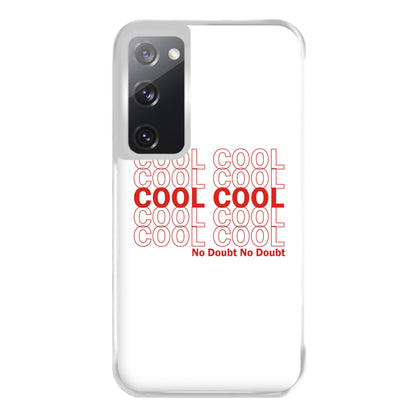 Cool Cool Cool No Doubt White - B99 Phone Case