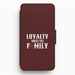 Loyalty Makes You Family Flip / Wallet Phone Case