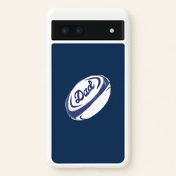 Dad Rugby Ball Google Pixel 7a Case