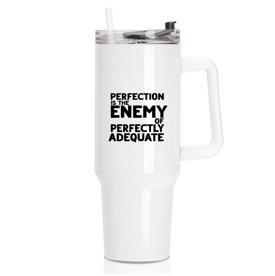 Perfcetion Is The Enemy Of Perfectly Adequate - Better Call Saul Tumbler