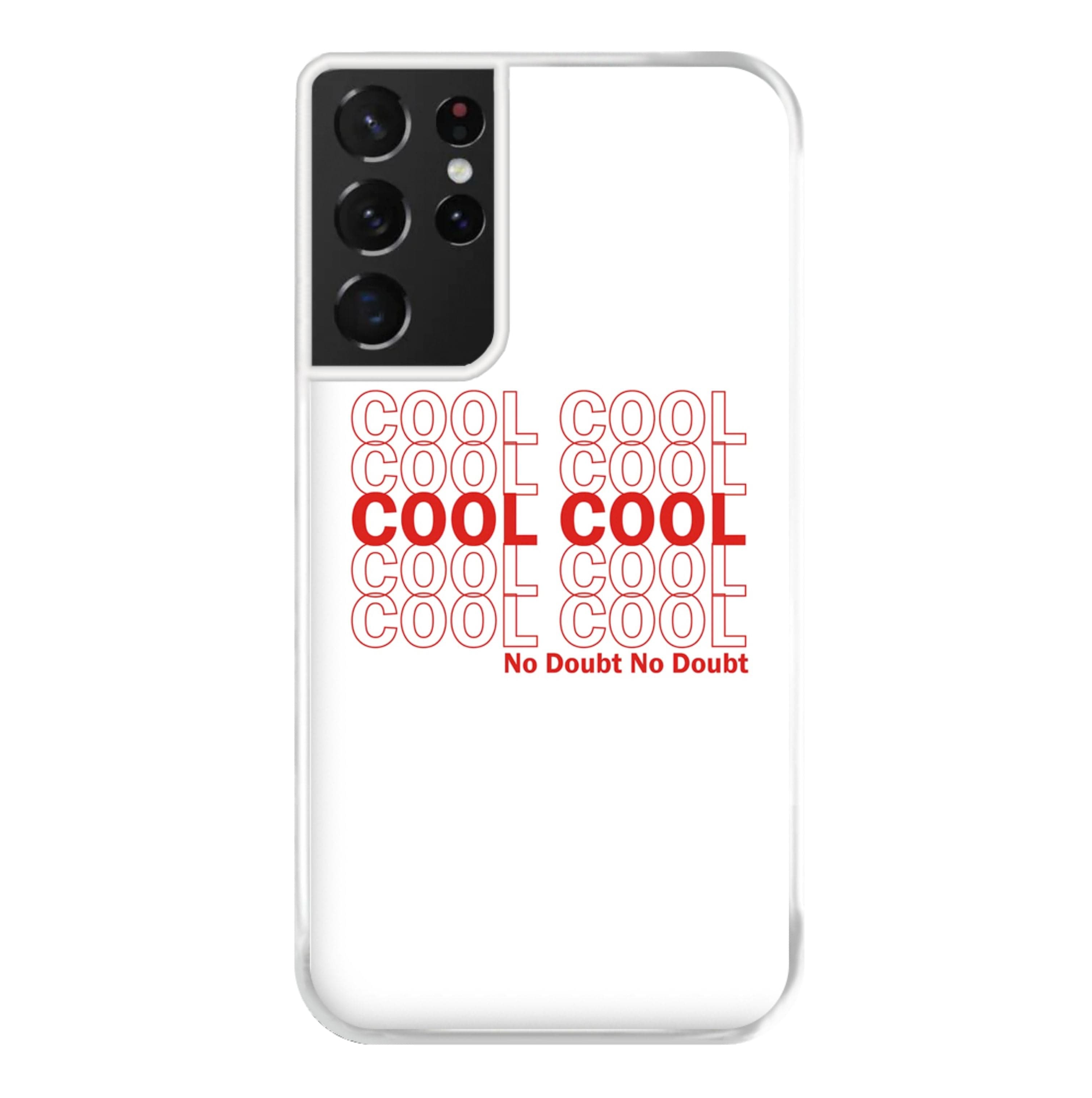 Cool Cool Cool No Doubt White - B99 Phone Case