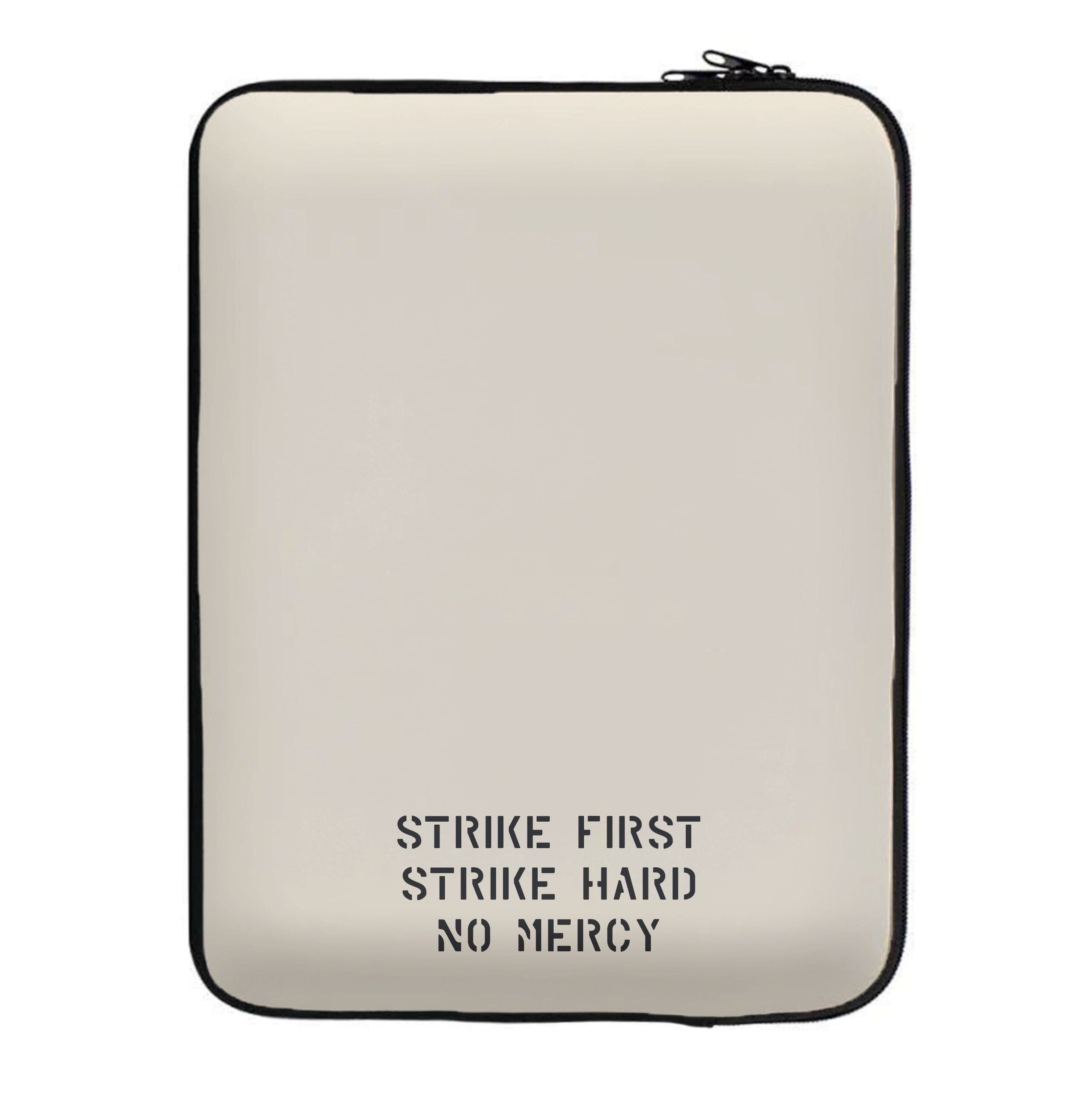 Strike First Strike Hard No Mercy Laptop Sleeve