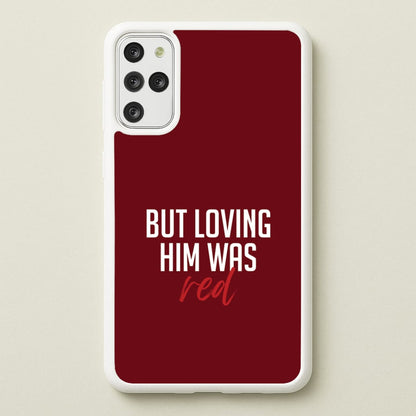 Loving Him Was Red Galaxy S20 Plus Case