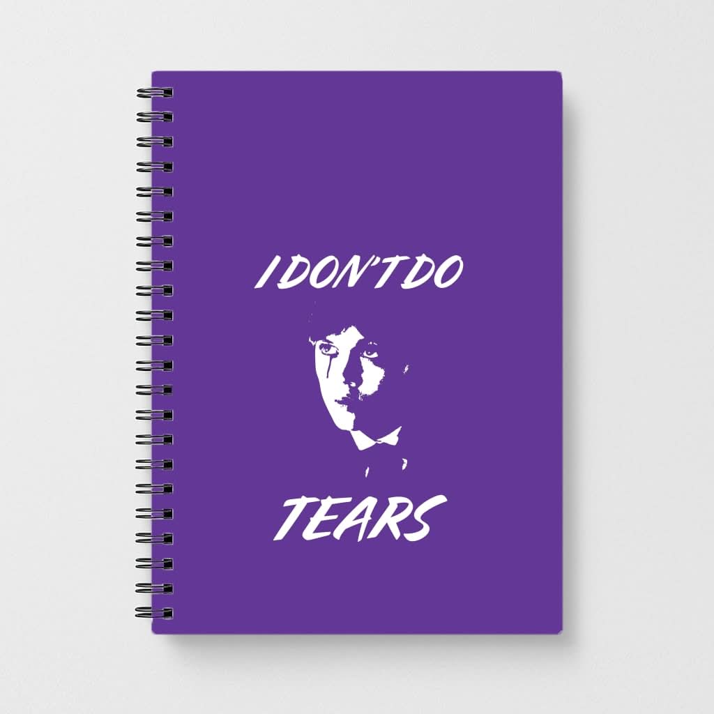 I Don't Do Tears Notebook