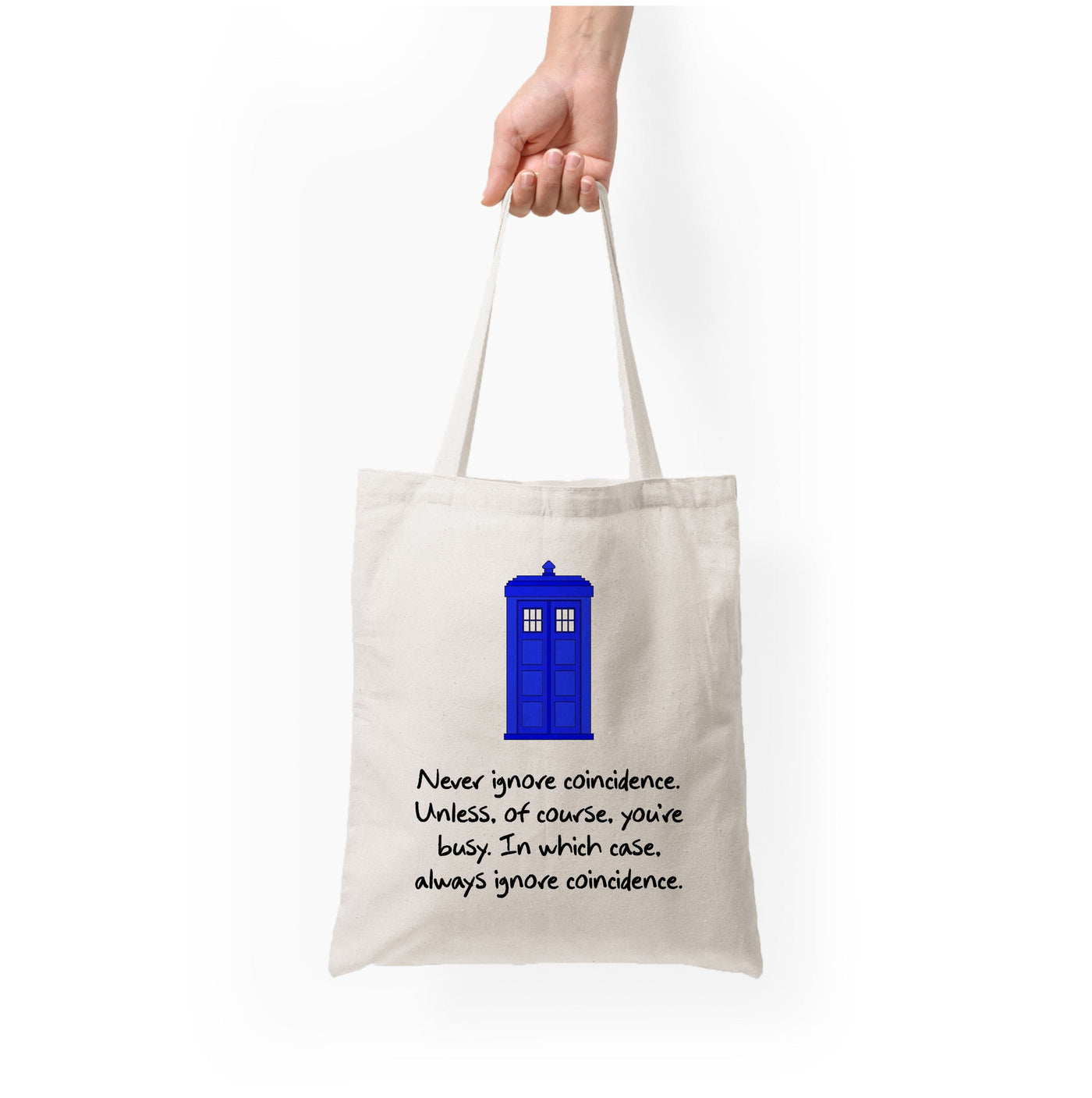 Never Ignore Coincidence - Doctor Who Tote Bag