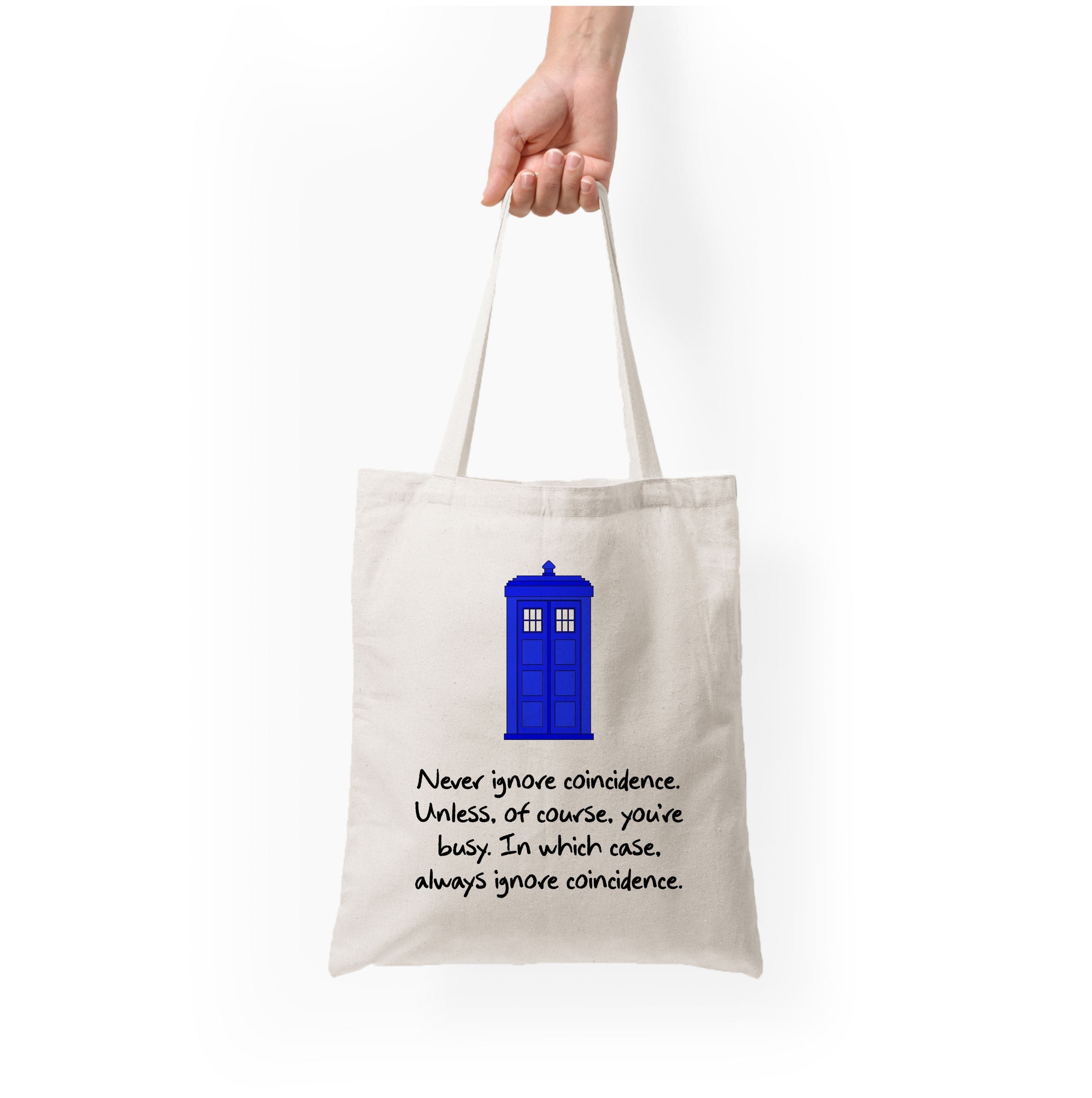 Never Ignore Coincidence Tote Bag