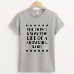 You Don't Know Babe  Unisex Grey T-Shirt