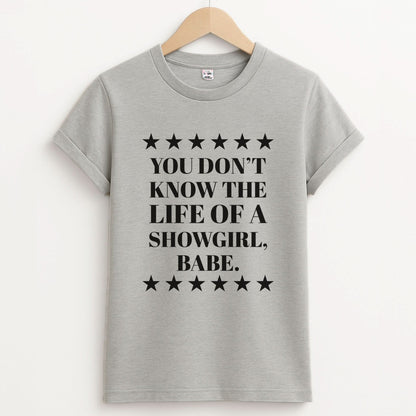 You Don't Know Babe  Unisex Grey T-Shirt