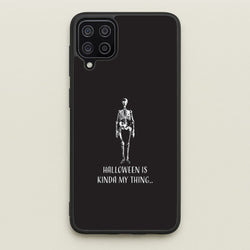 Halloween Is Kinda My Thing.. Galaxy A12 Case