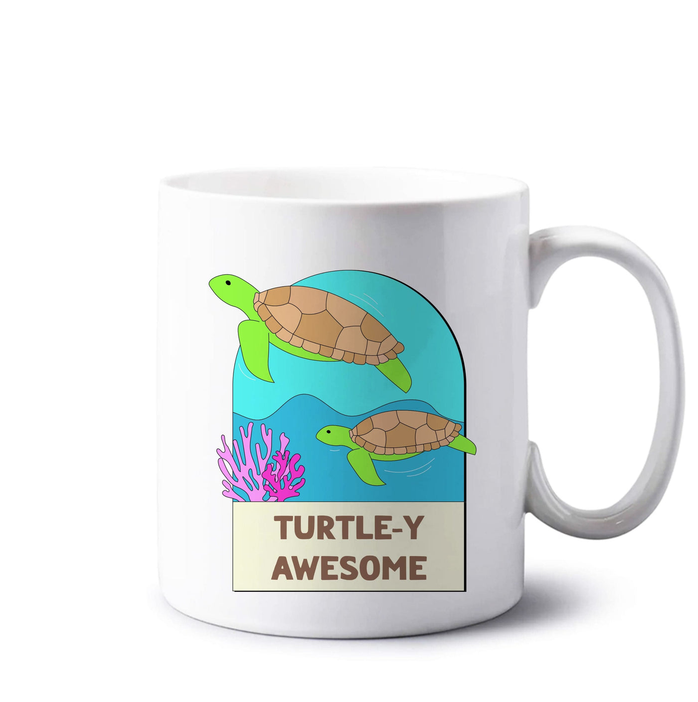 Turtle-y Awesome - Sealife Mug