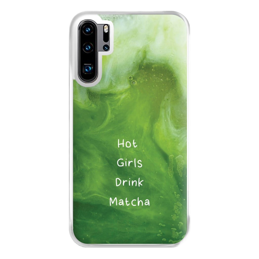 Hot Girls Drink Matcha Huawei P30 Pro Case