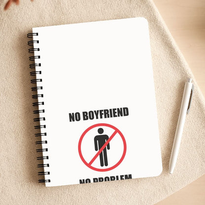 No Boyfriend No Problem Notepad