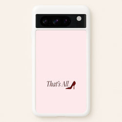 That's All Google Pixel 8 Pro Case