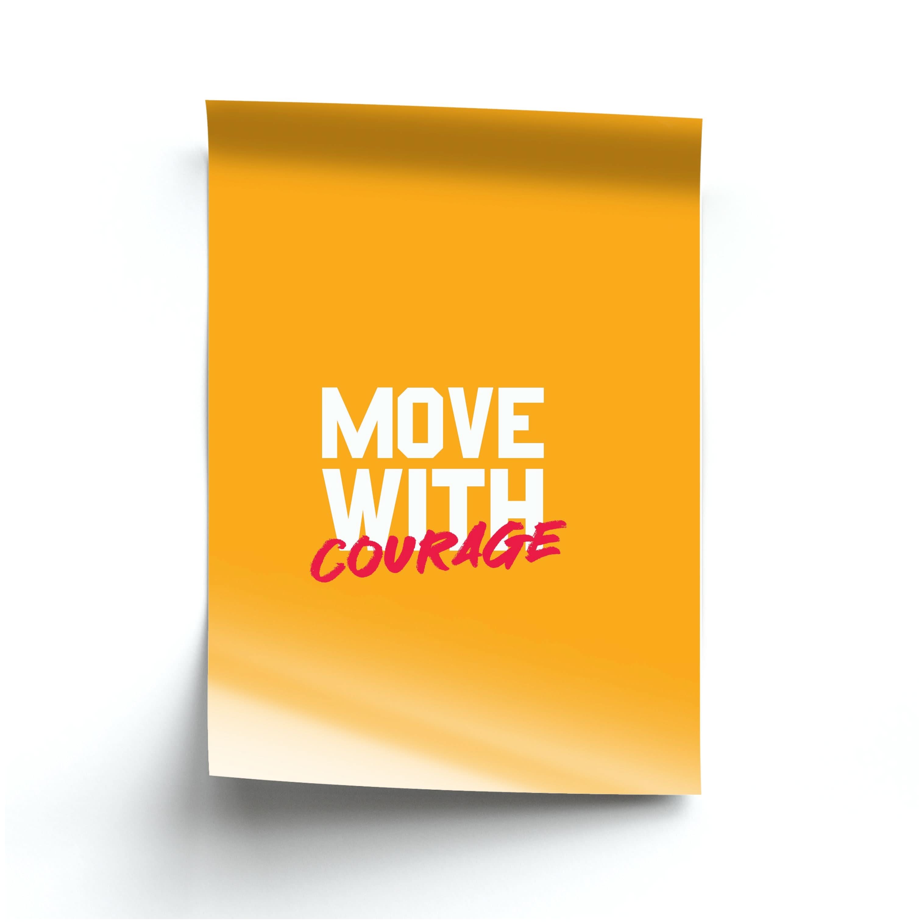 Move With Courage Poster