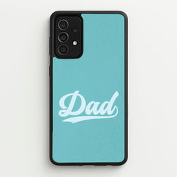 Dad Logo Galaxy A52 / A52s Case