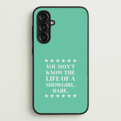 You Don't Know Babe  Galaxy A16 Case