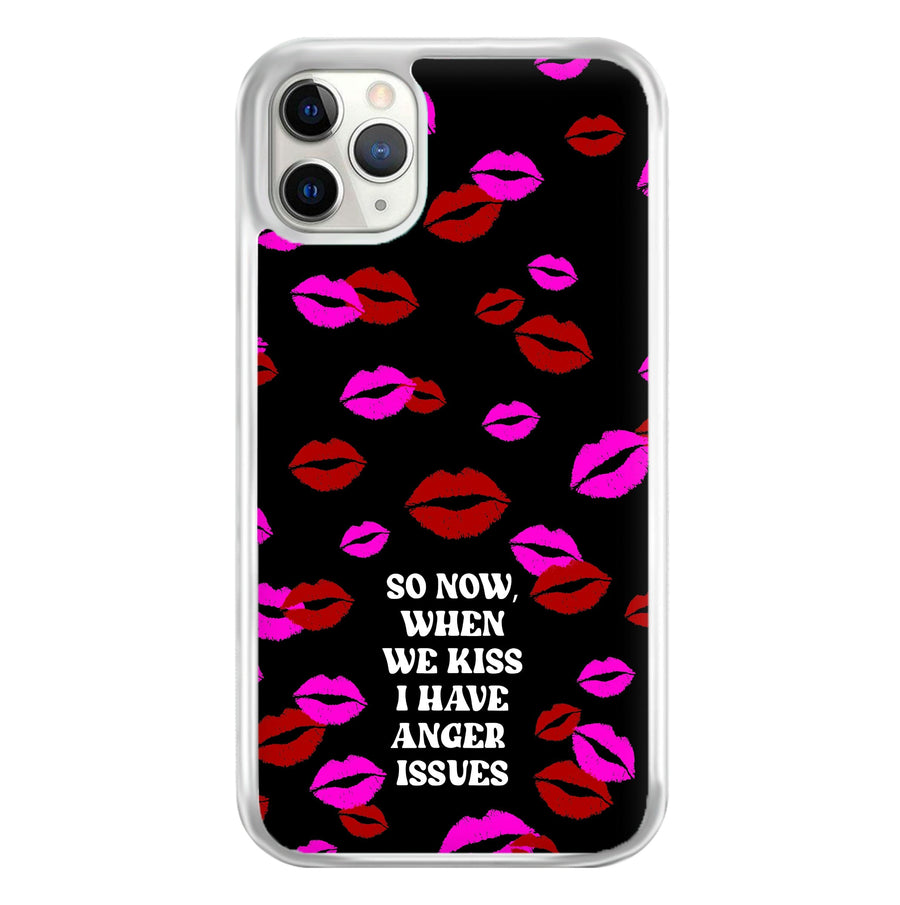 So Now When We Kiss I have Anger Issues - Chappell Roan Phone Case