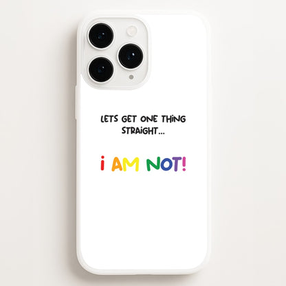 I Am Not - Pride Phone Case for iPhone, Samsung Galaxy and Google Pixel
