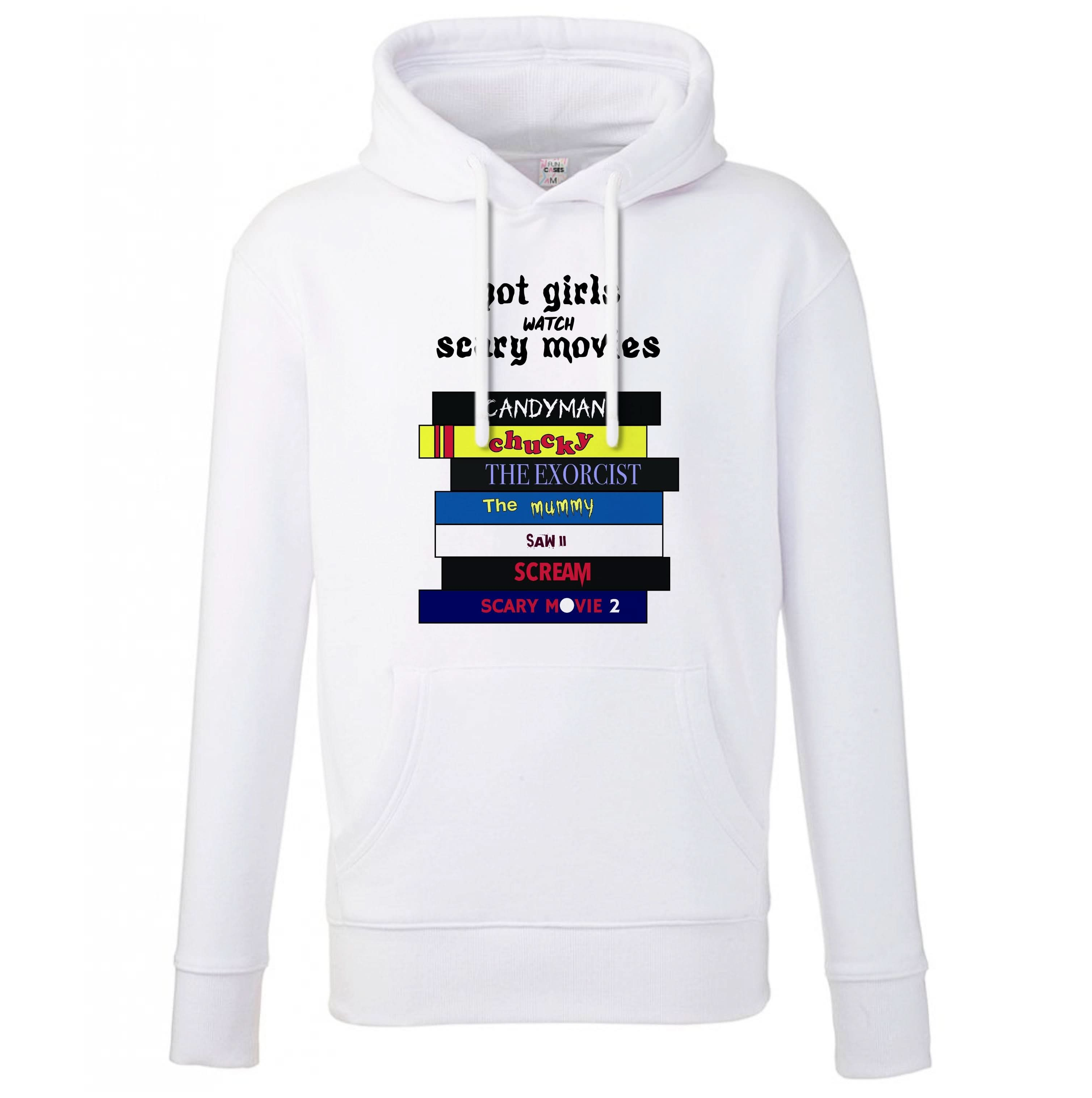 Hot Girls Watch Scary Movies Hoodie