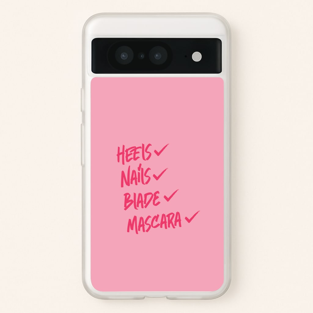 Heels, Nails, Blade, Mascara Google Pixel 8 Case