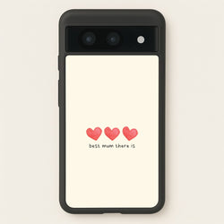 Best Mum There Is Google Pixel 8a Case