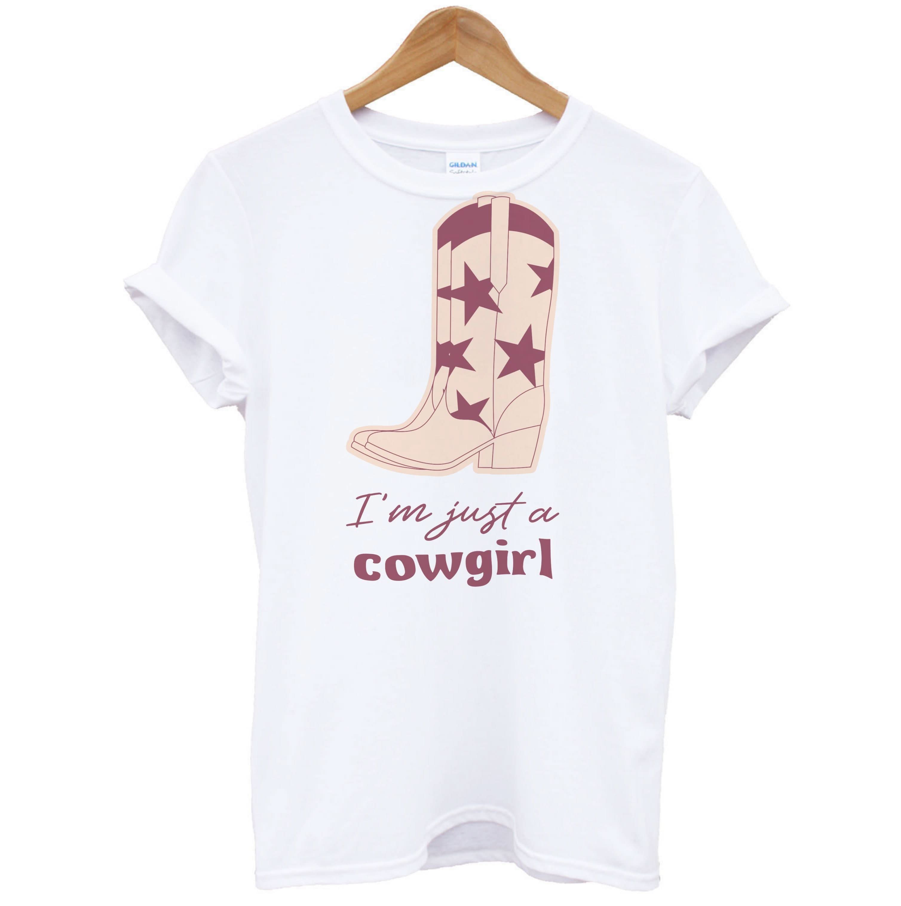 I'm Just A Cowgirl T-Shirt