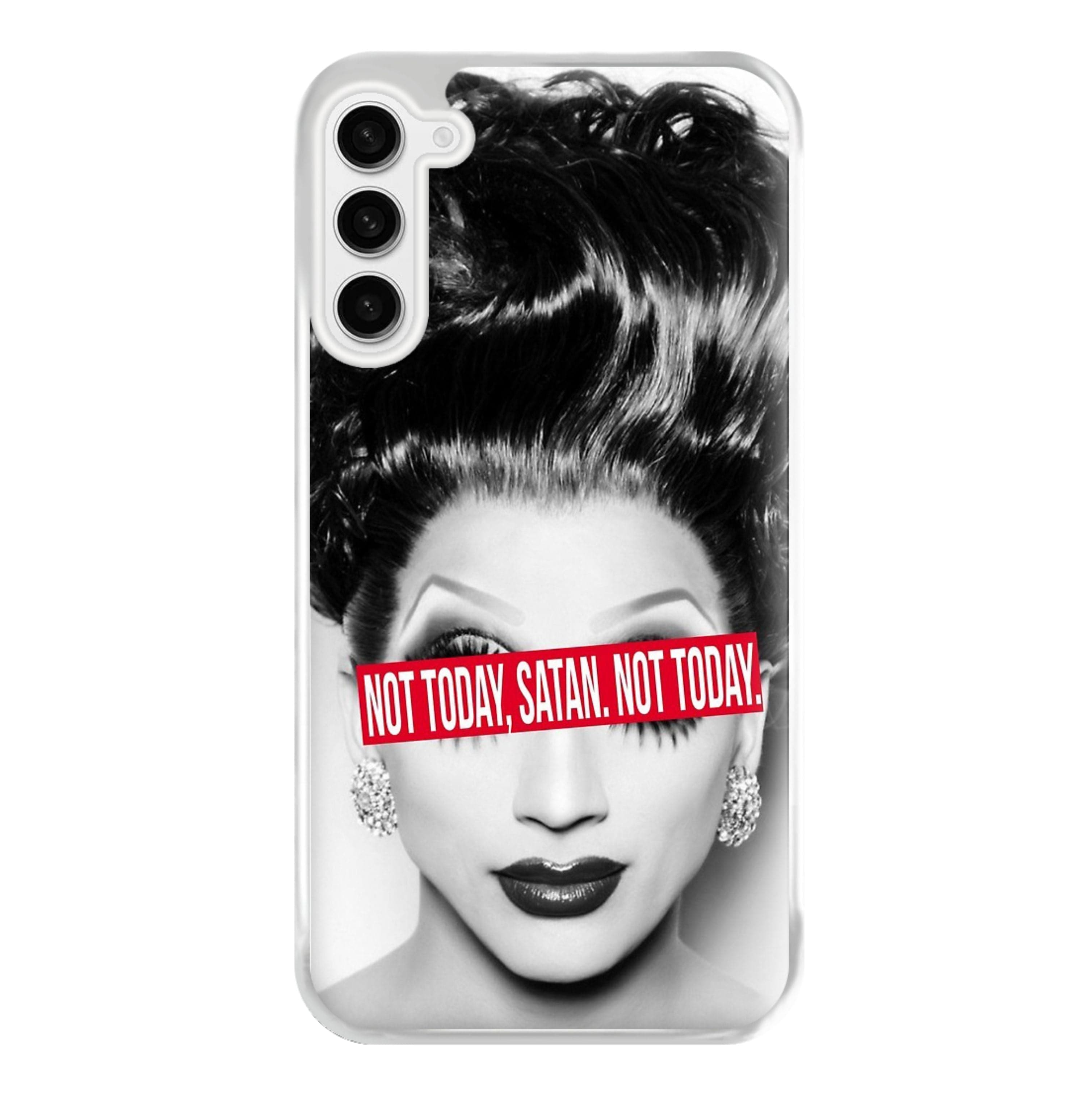 Not Today, Satan. Not Today - Drag Queen's Drag Race Phone Case