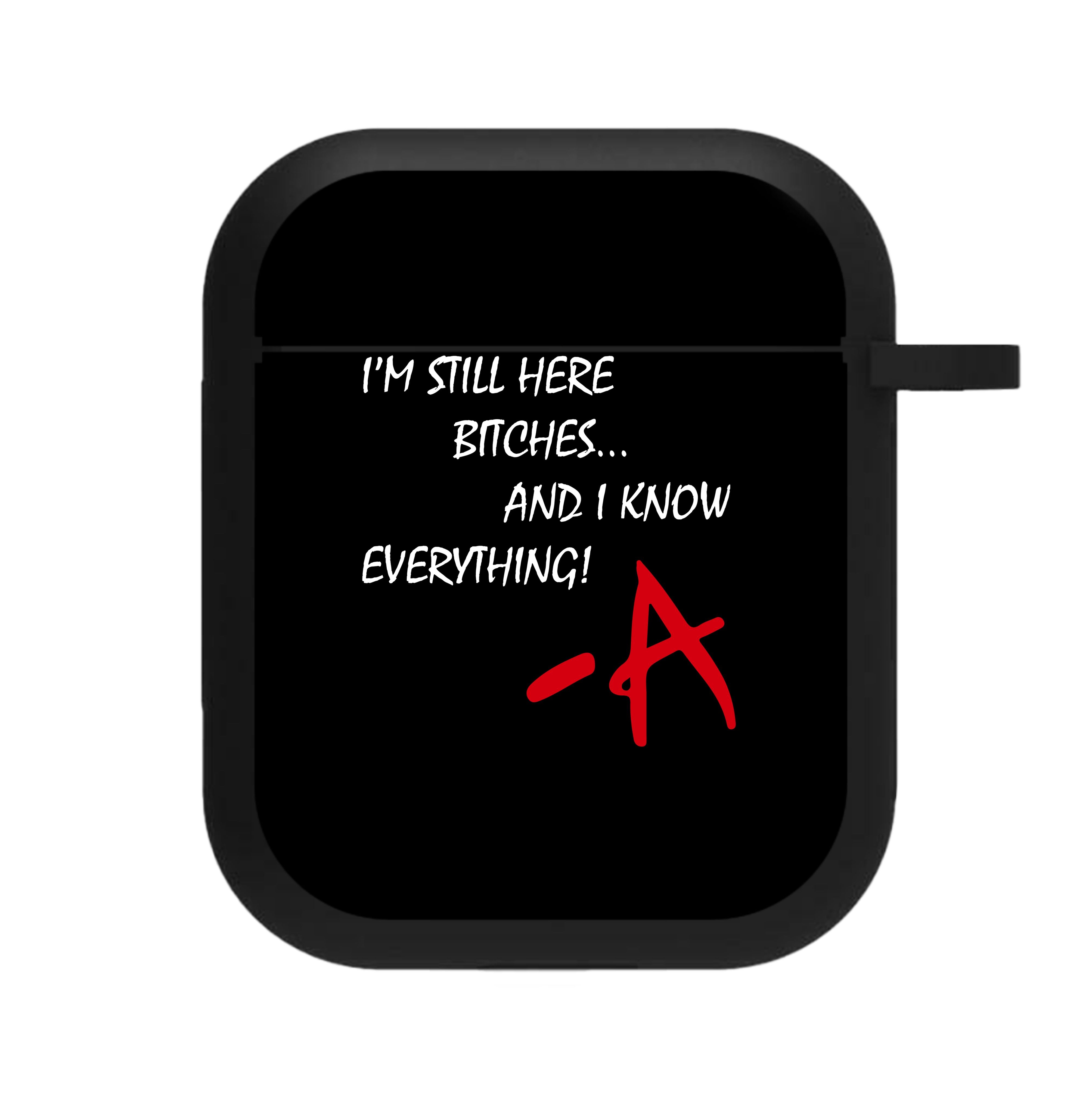 I'm Still Here - PLL AirPods Case