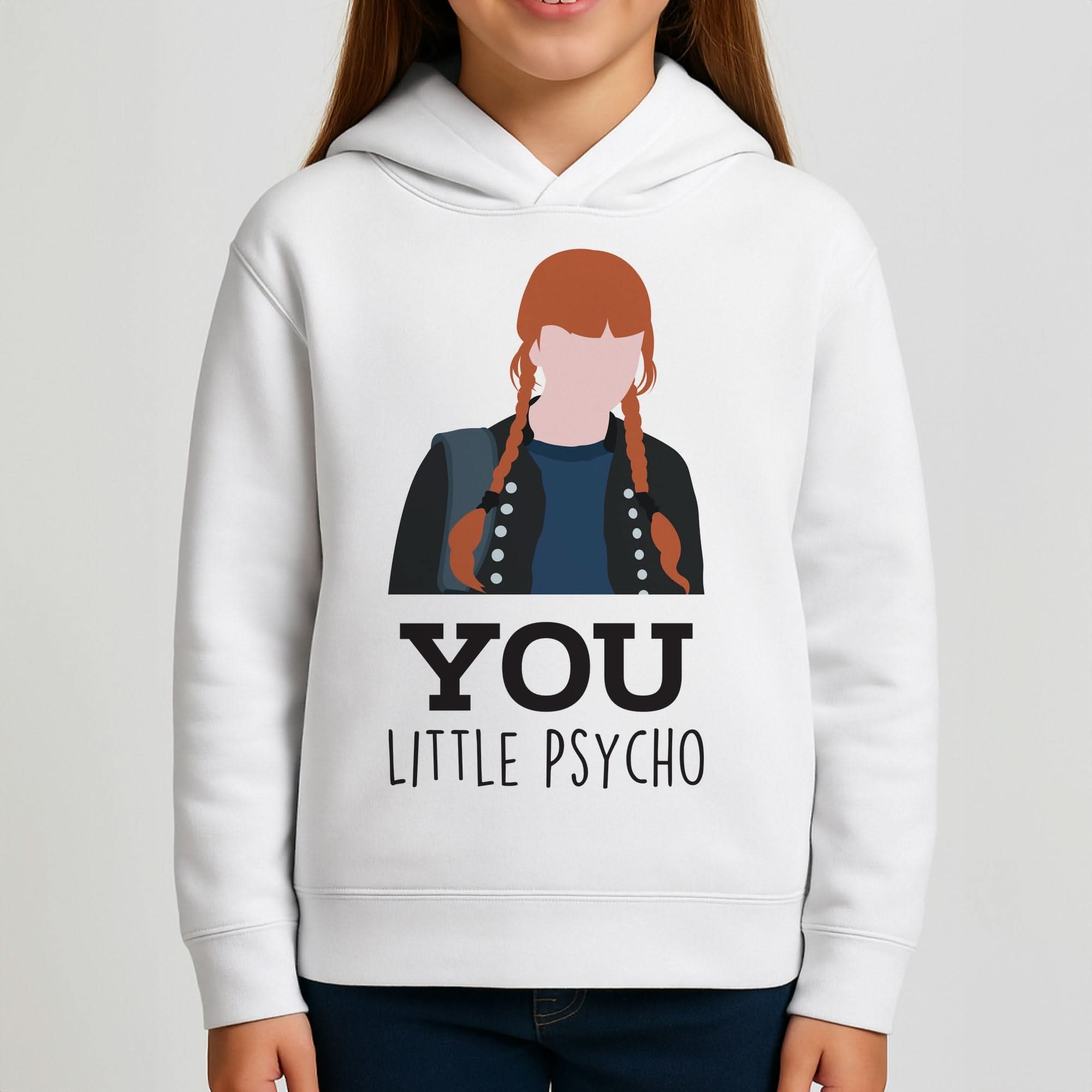 You Little Psycho Girls Hoodie