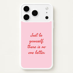 Just Be Yourself iPhone 17 Pro Max Case