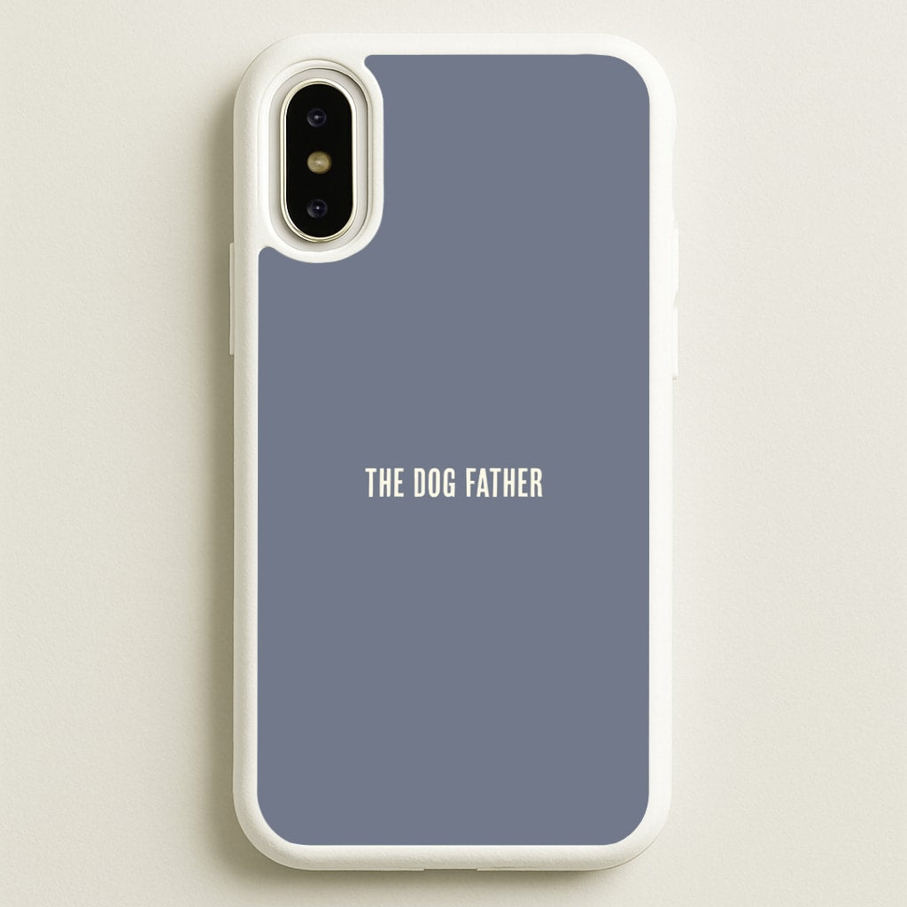 The Dog Father iPhone X / XS Case