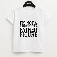 It's Not A Dad Bod Kids T-Shirt