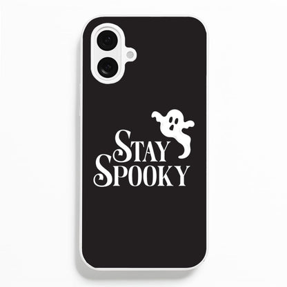 Stay Spooky  iPhone 16 Plus Case