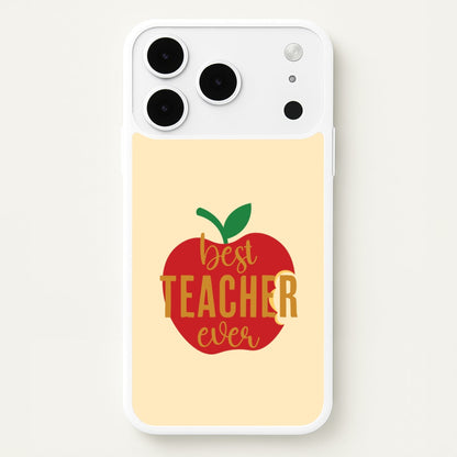 Apple Best Teacher Ever iPhone 17 Pro Max Case