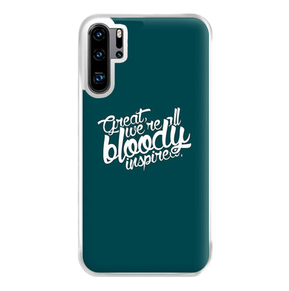 Great, We're All Bloody Inspired - Maze Phone Case