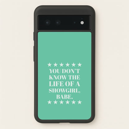 You Don't Know Babe  Google Pixel 6 Case