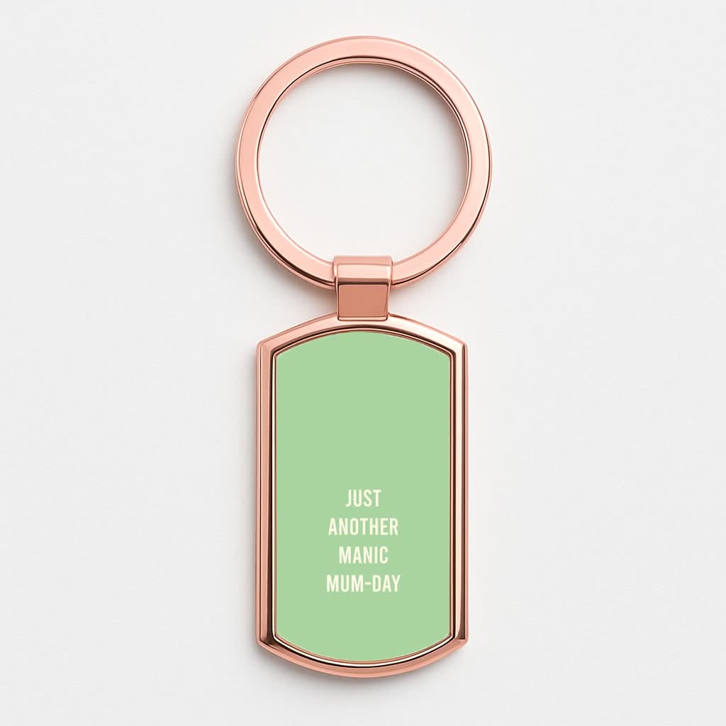Just Another Manic Mumday Rose Gold Keyring