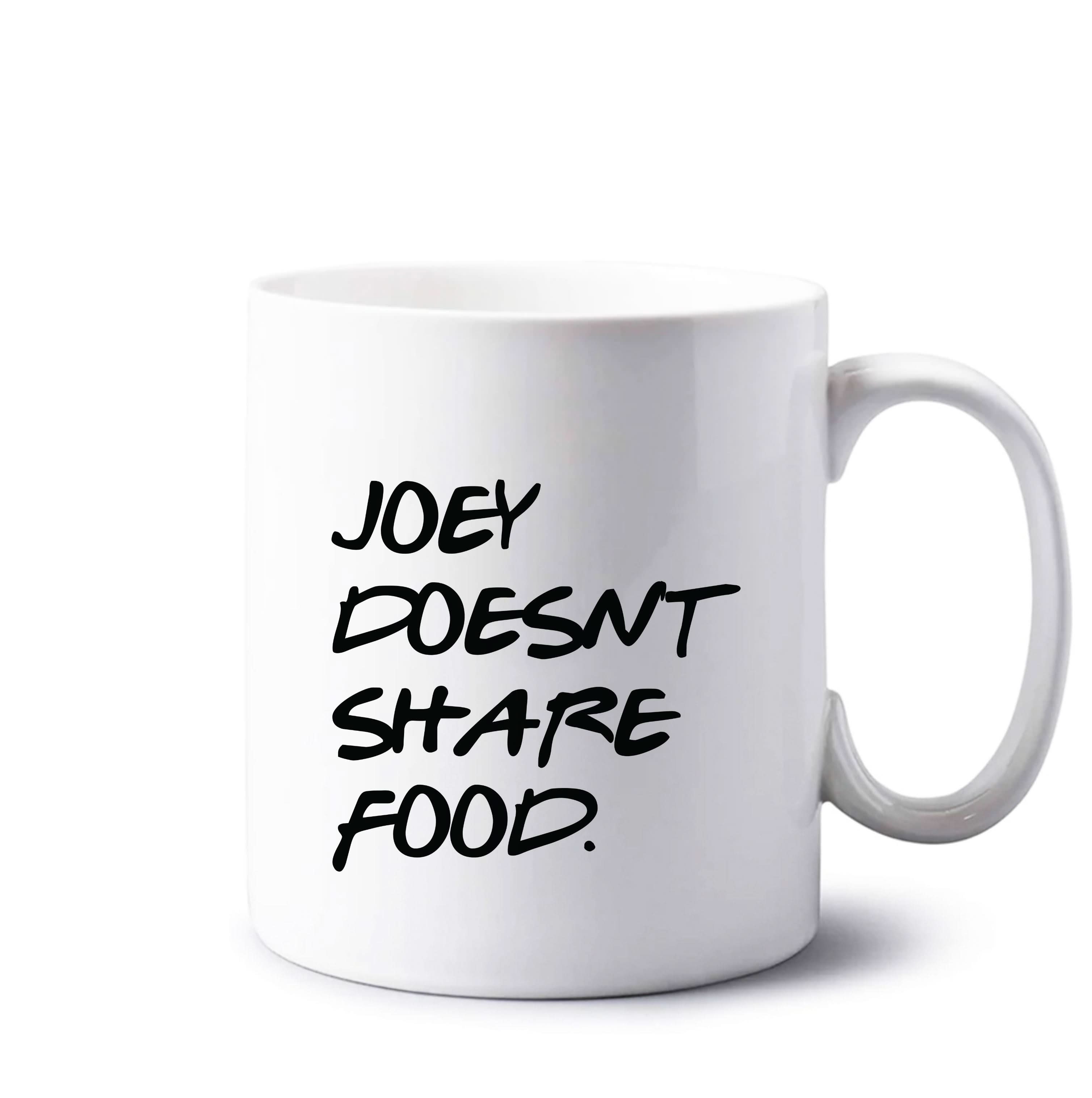 Joey Doesn't Share Food, Black Mug