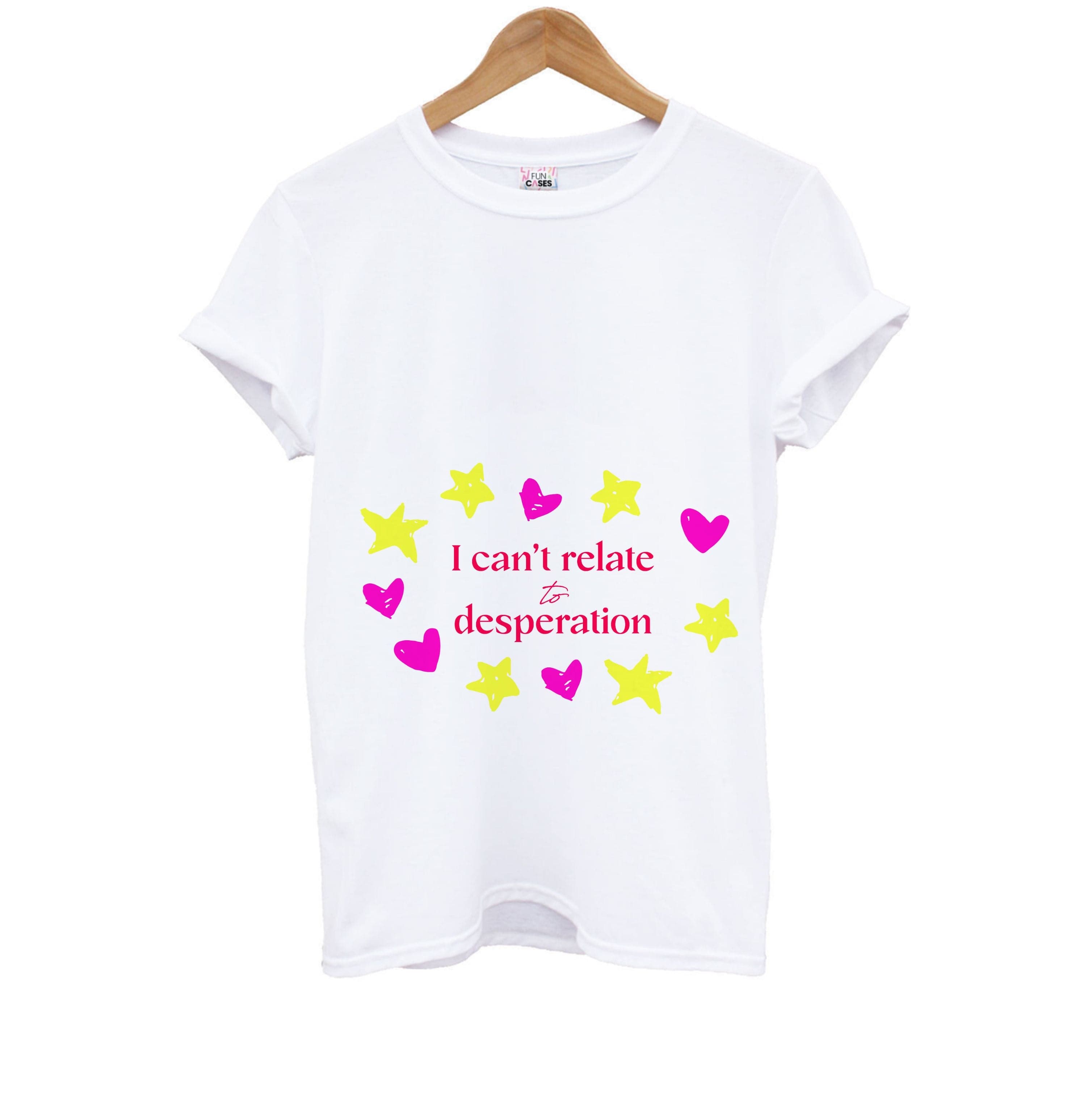 I Can't Relate To Desperation Kids T-Shirt