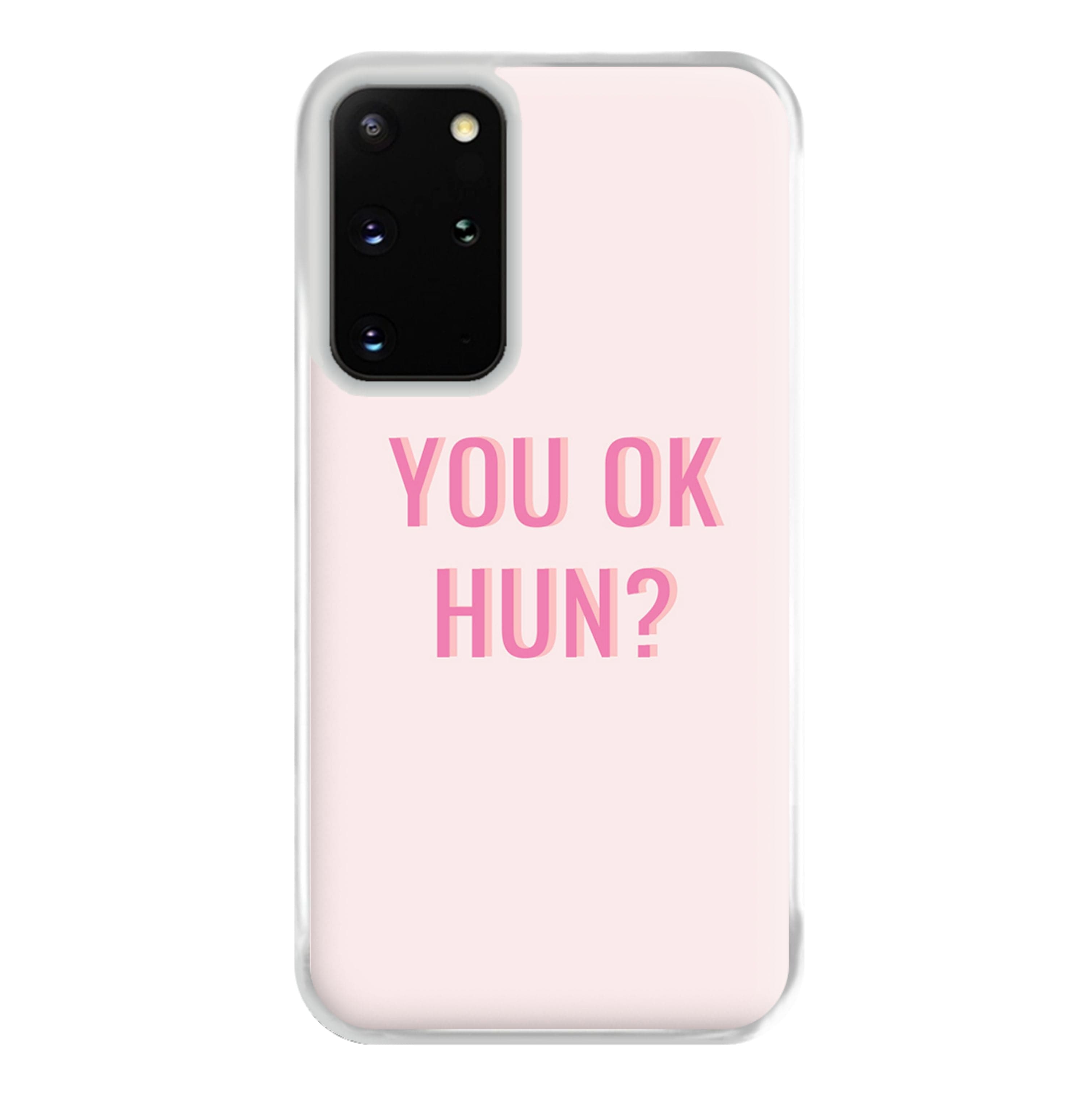 You OK Hun? Phone Case