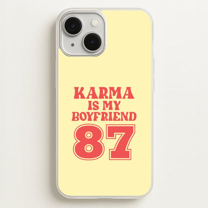 Karma Is My Boyfriend iPhone 13 Case