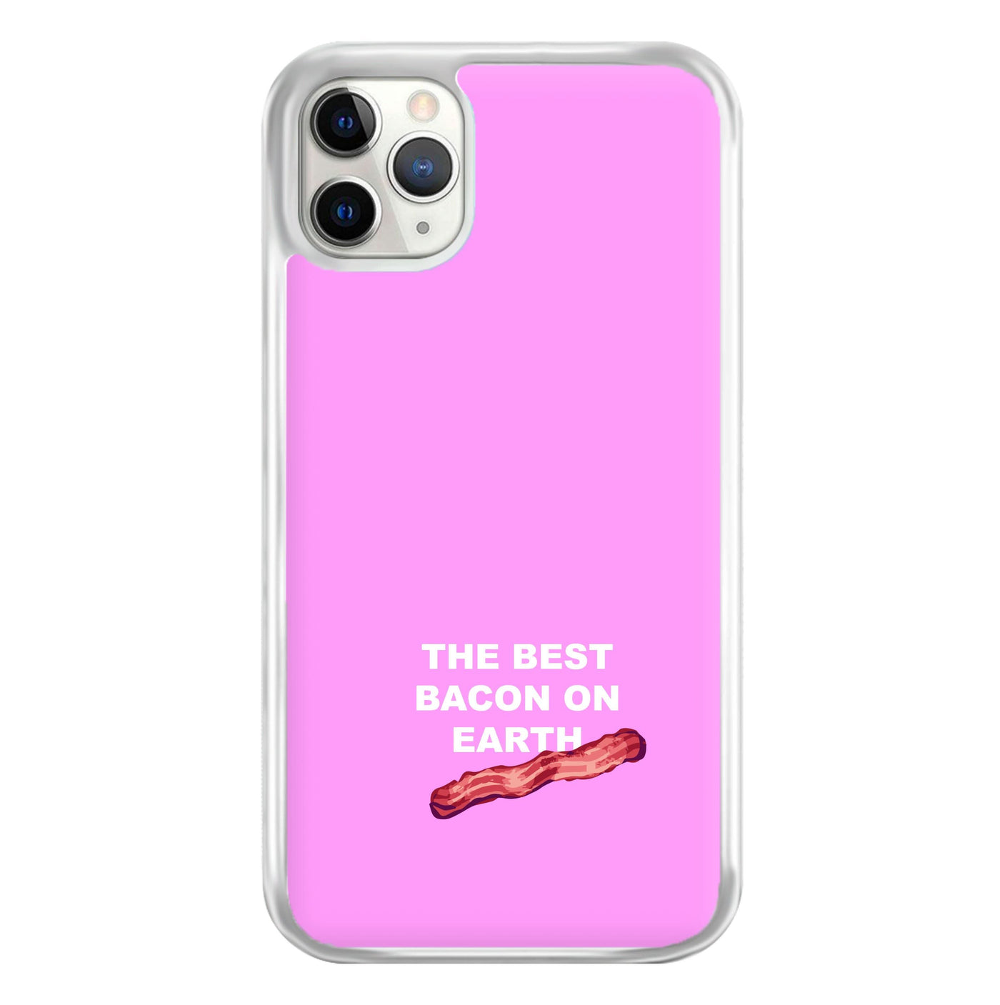 The Best Bacon On Earth Phone Case