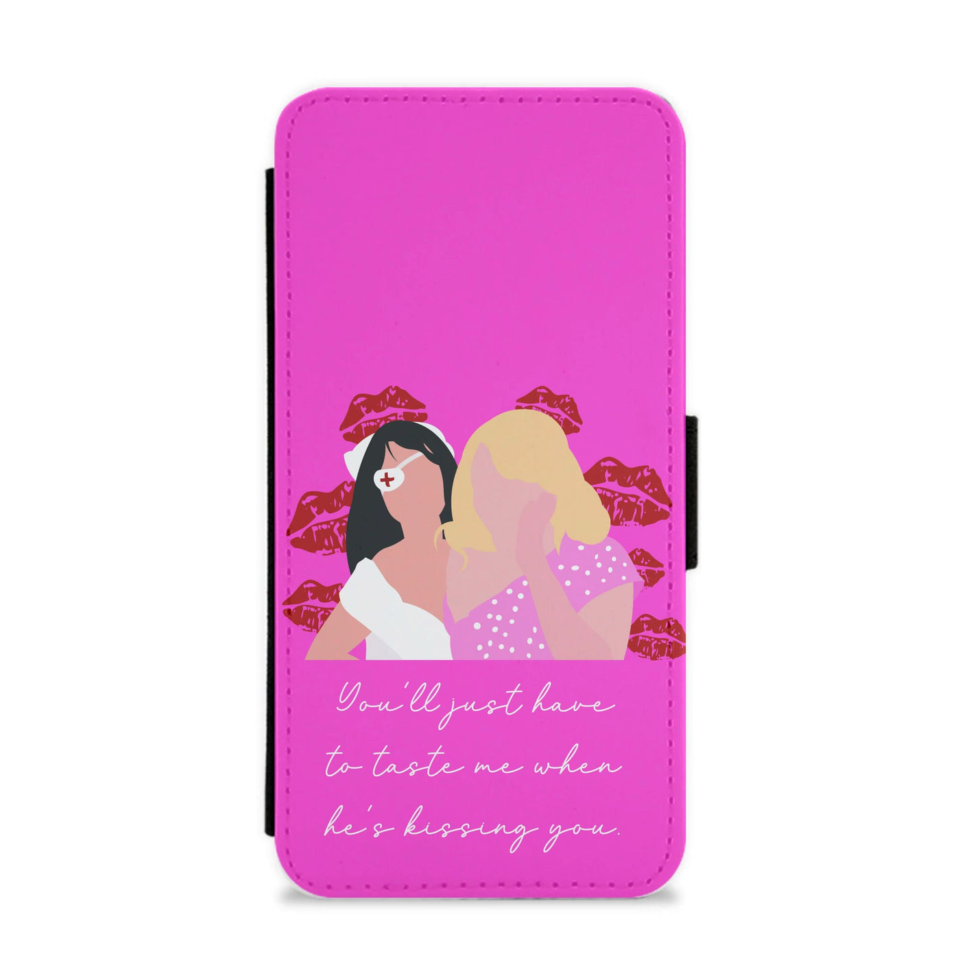 You'll Just Have To Taste Me Flip / Wallet Phone Case