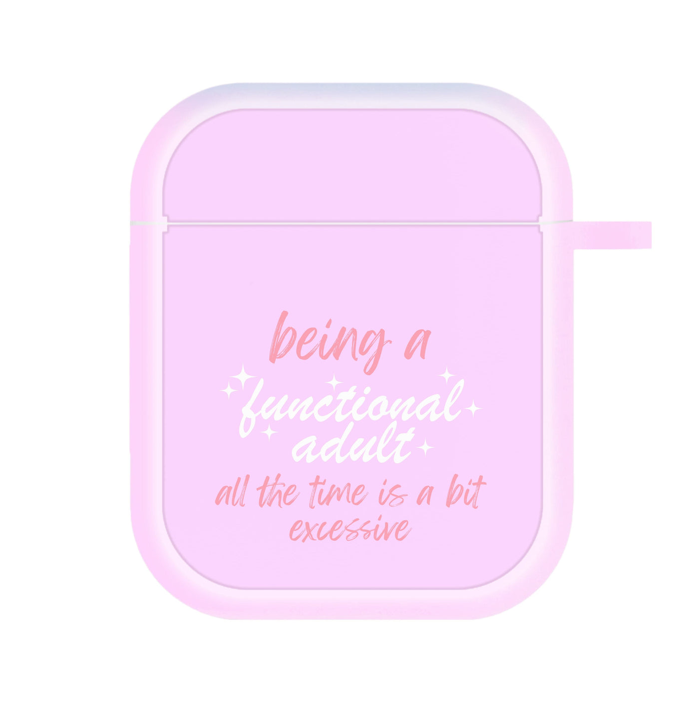 Being A Functional Adult - Aesthetic Quote AirPods Case