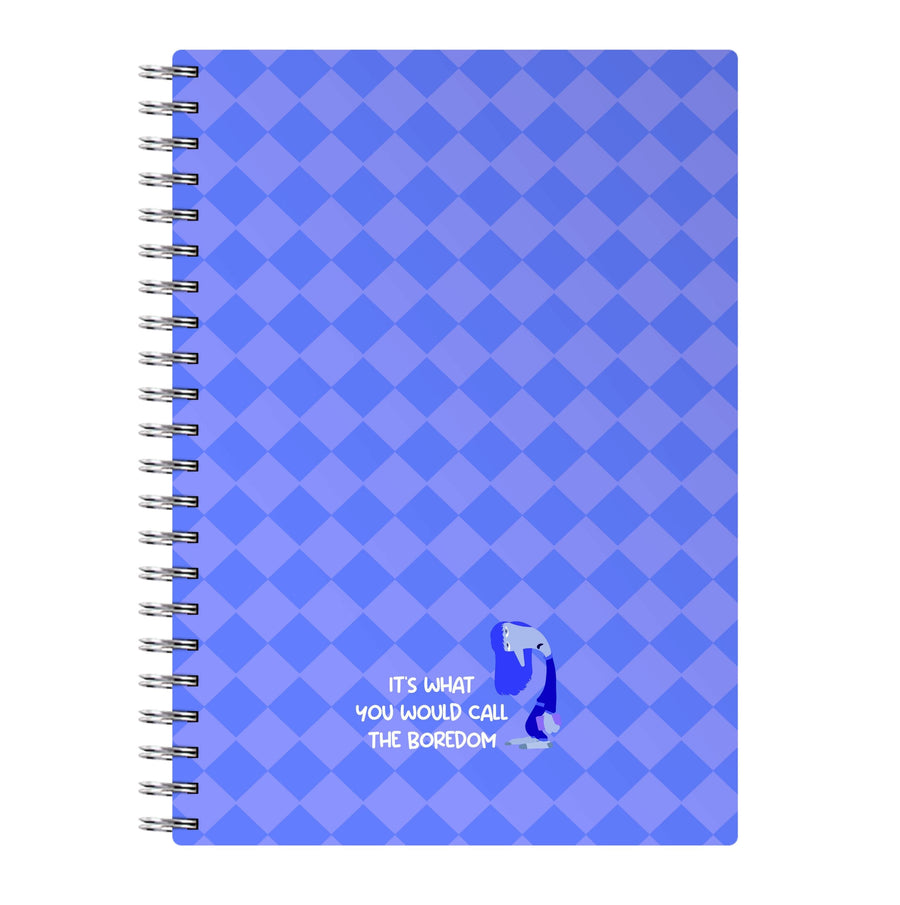 It's What You Would Call The Boredom - Inside Out Notebook