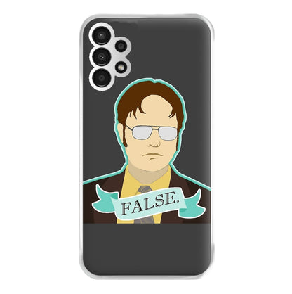 False. Dwight Phone Case