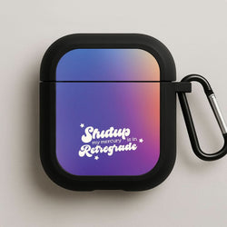 Shutup My Mercury Is In Retrograde Black AirPods Case