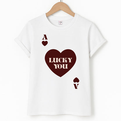Ace Of Hearts Lucky You Unisex T-Shirt