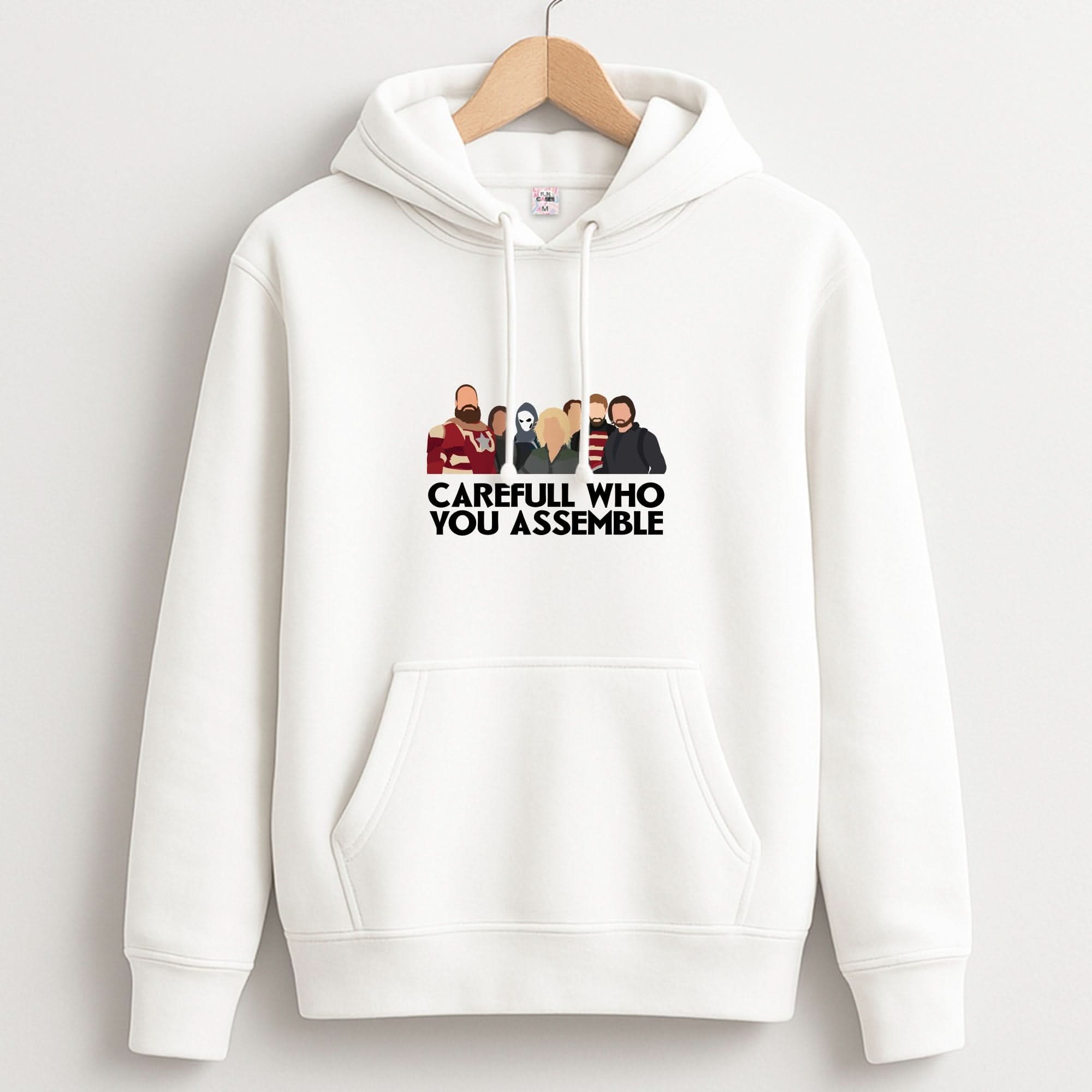 Careful Who You Assemble Hoodie
