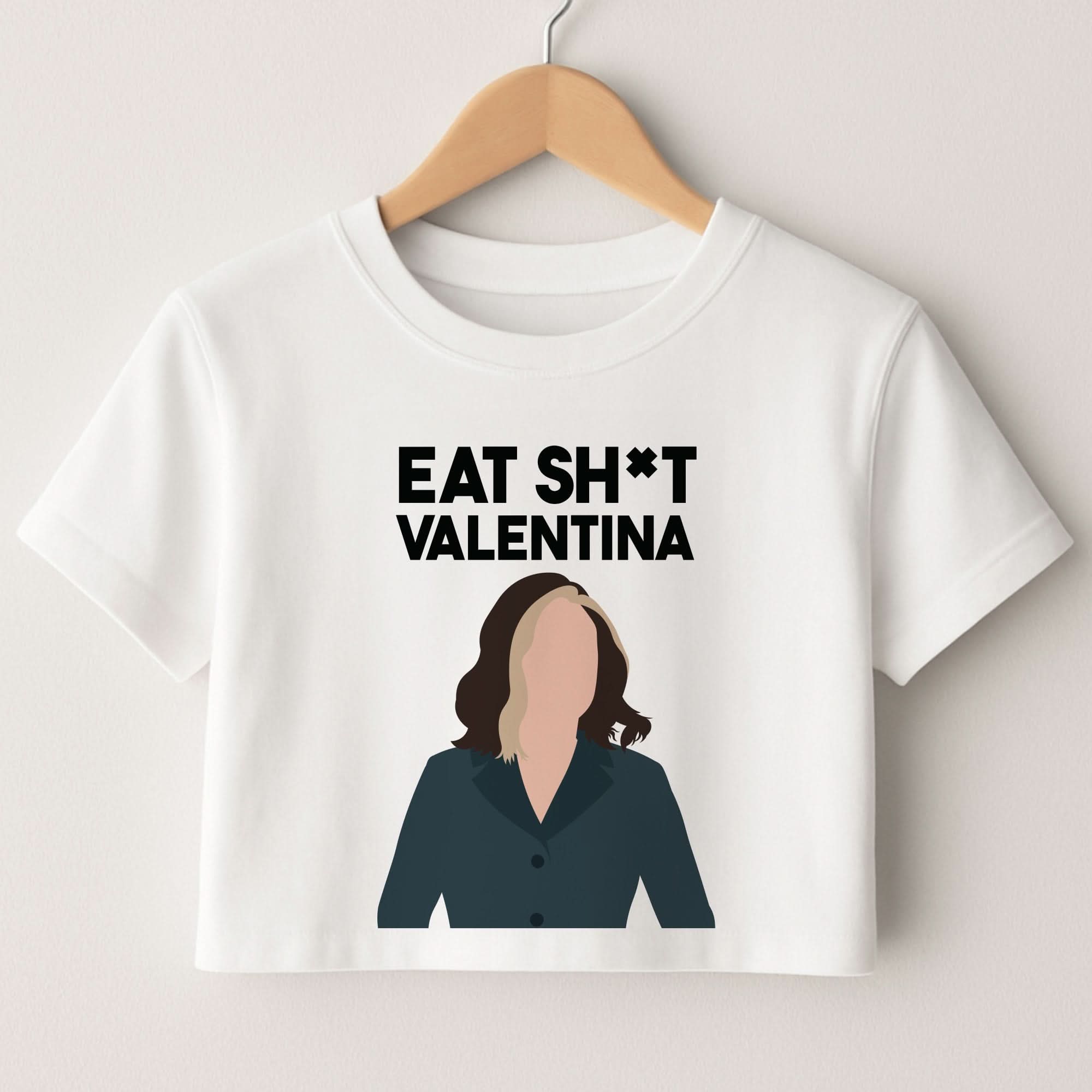 Eat Sh*t Valentina Crop top